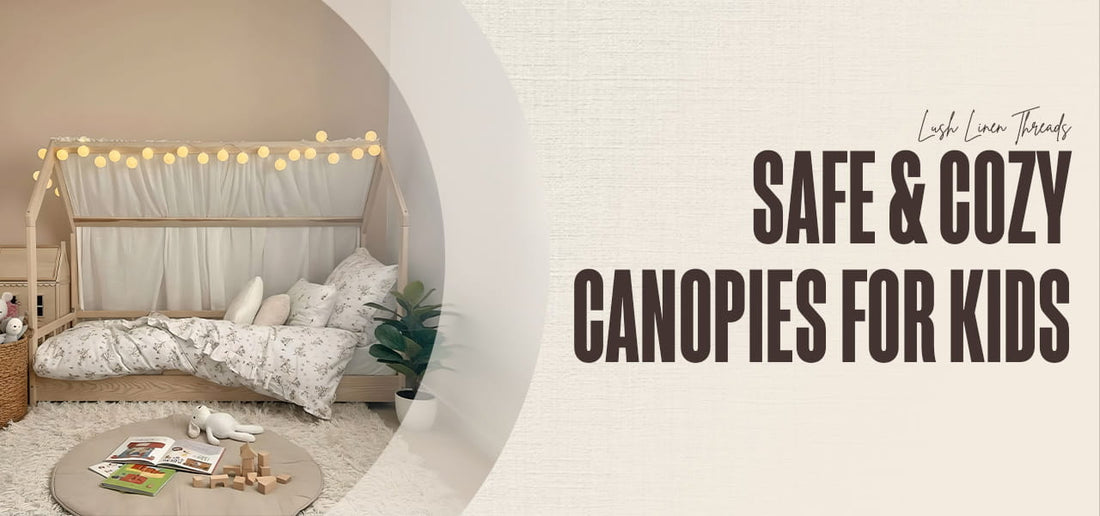 Best Canopies for Kids That Feel Cozy and Stay Safe