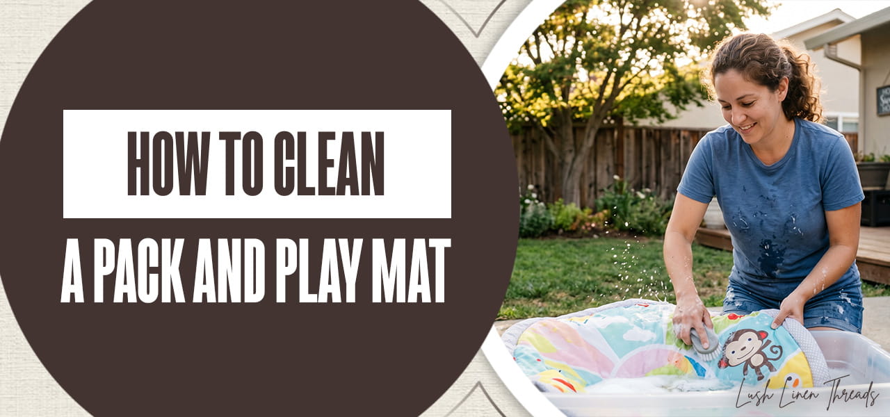How to Clean a Pack and Play Mat Without Damage
