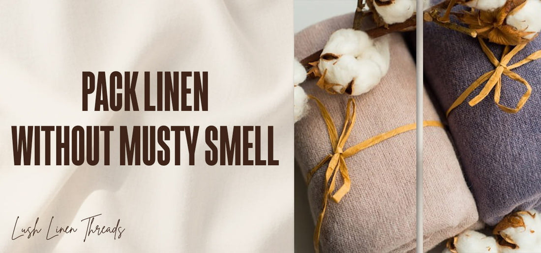 How to Pack Linen Clothes and Prevent Musty Odor