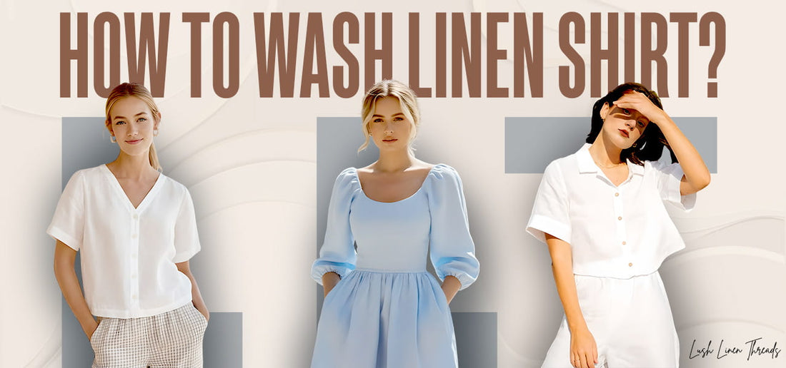 How to Wash Linen Shirts Without Shrinking or Damaging Them