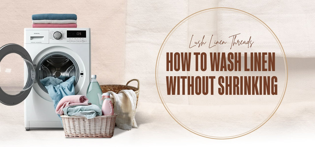 How To Wash Linen Without Shrinking